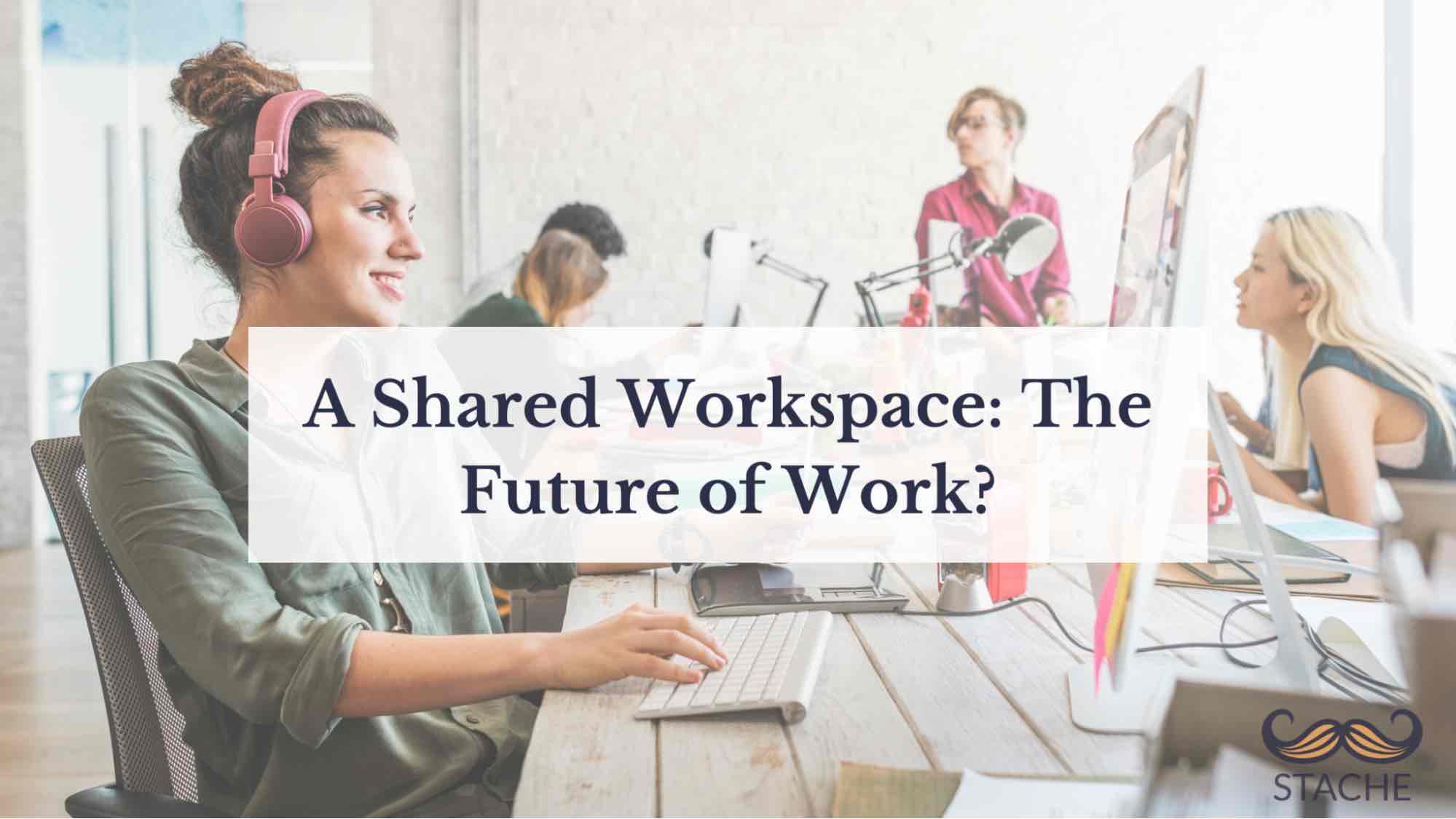 shared workspace future of work